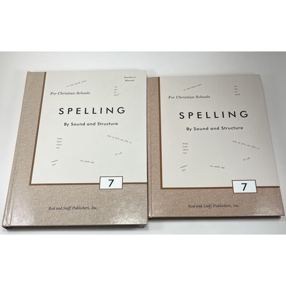 Other - Rod and Staff  Spelling 7 - Sound and Structure Curriculum Teacher Student Text
